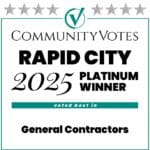 Community Votes Rapid City SD 2025 General Contractors Platinum Winner